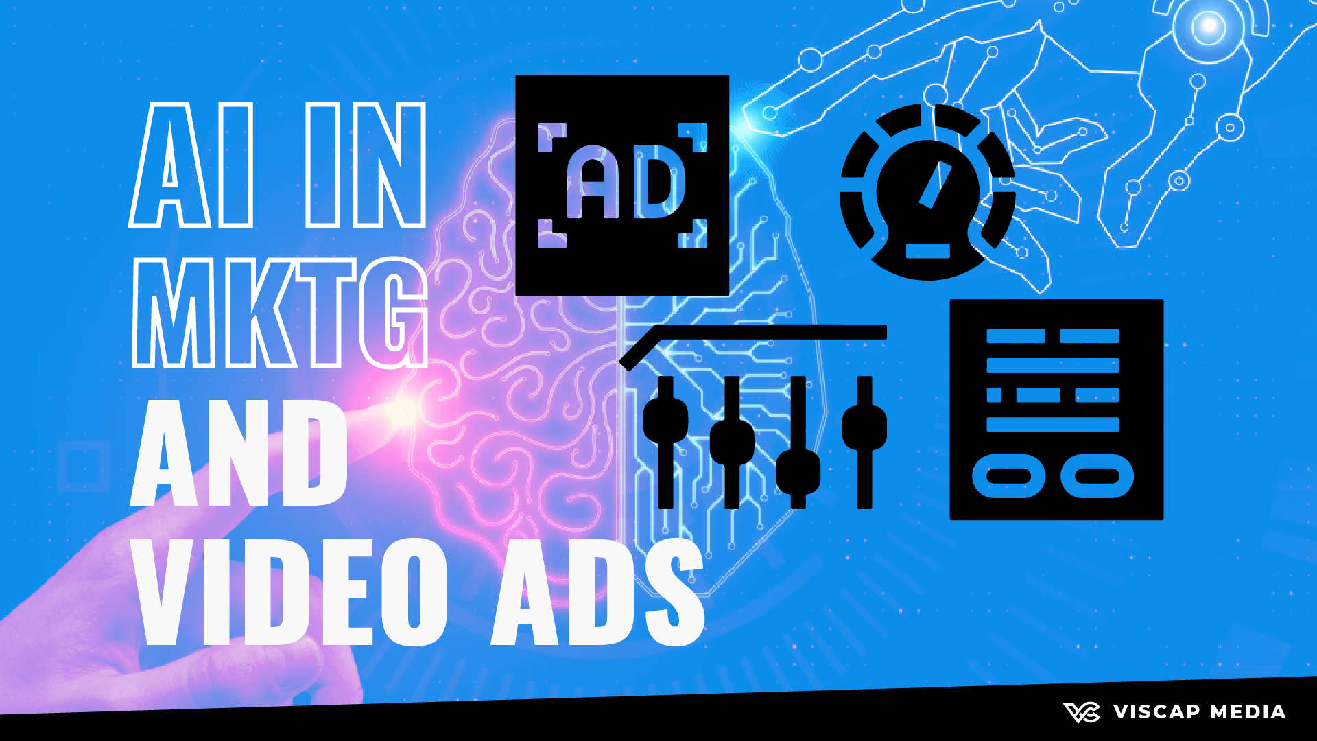 AI in Marketing and Video Ads
