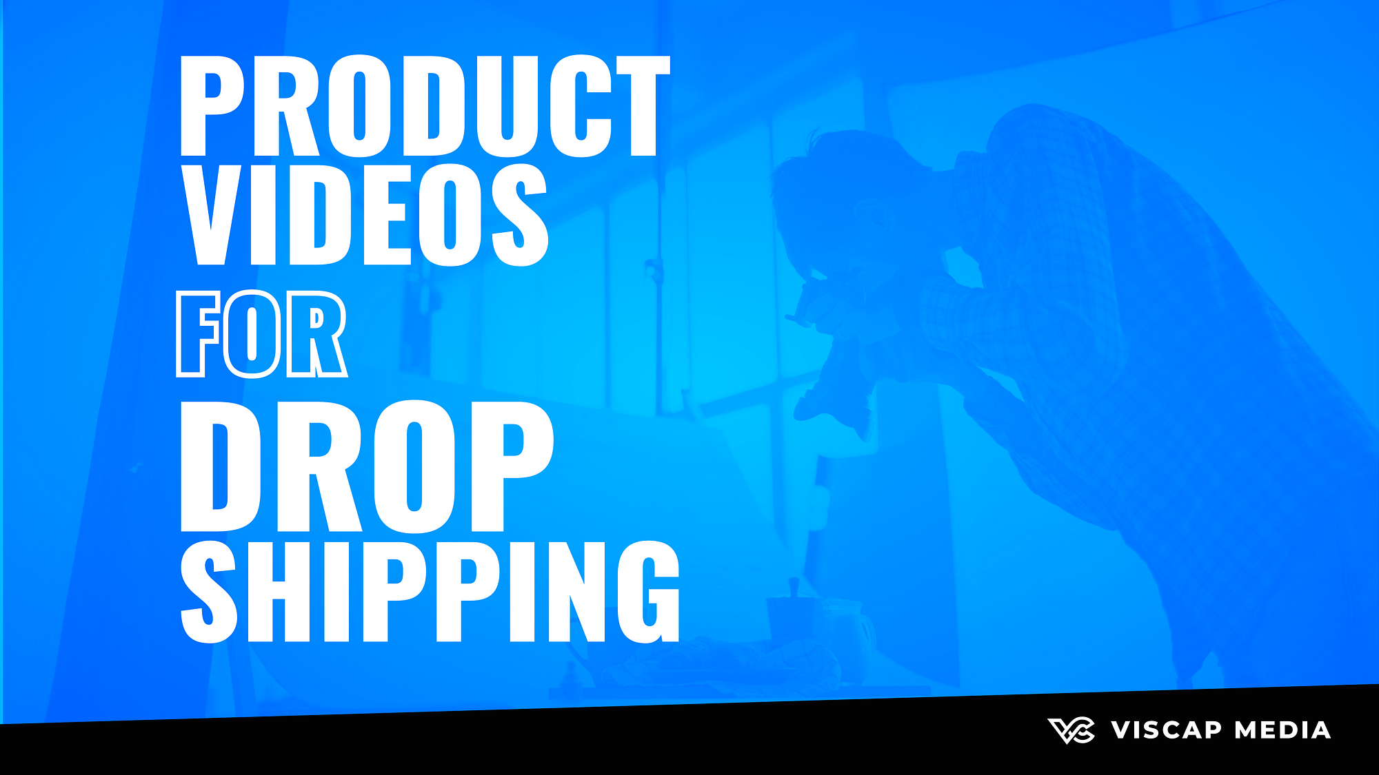 Product Videos For Drop Shipping Thumbnail